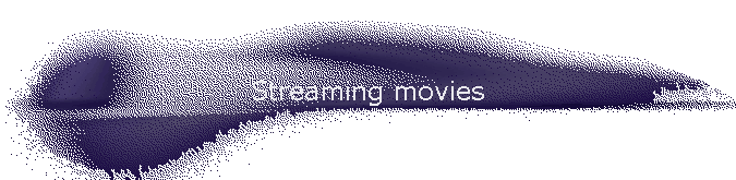 Streaming movies