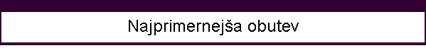 Najprimerneja obutev